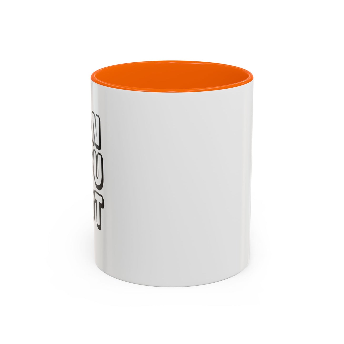 CAN YOU NOT Accent BiColor Funny Sarcastic Mug