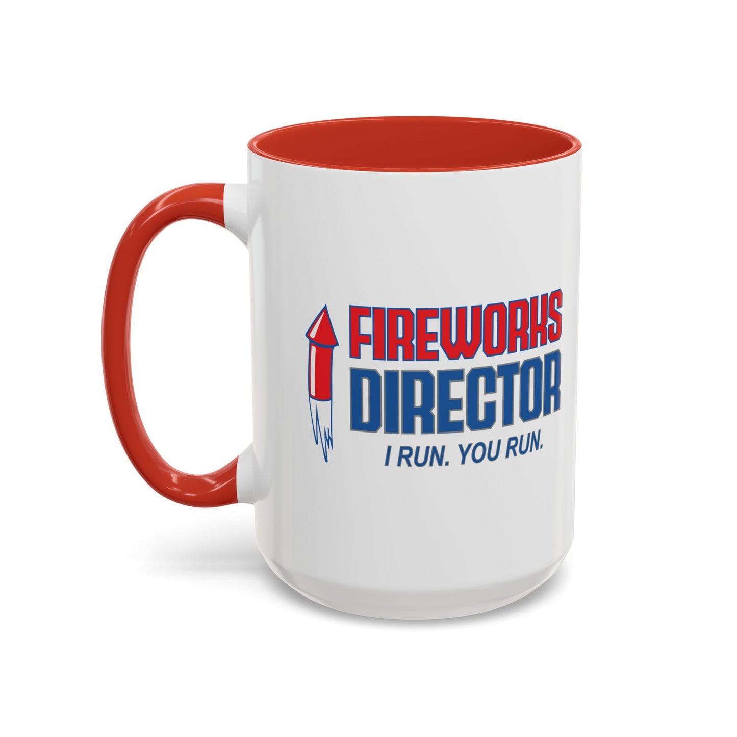 FIREWORKS DIRECTOR Accent BiColor Funny Sarcastic Mug