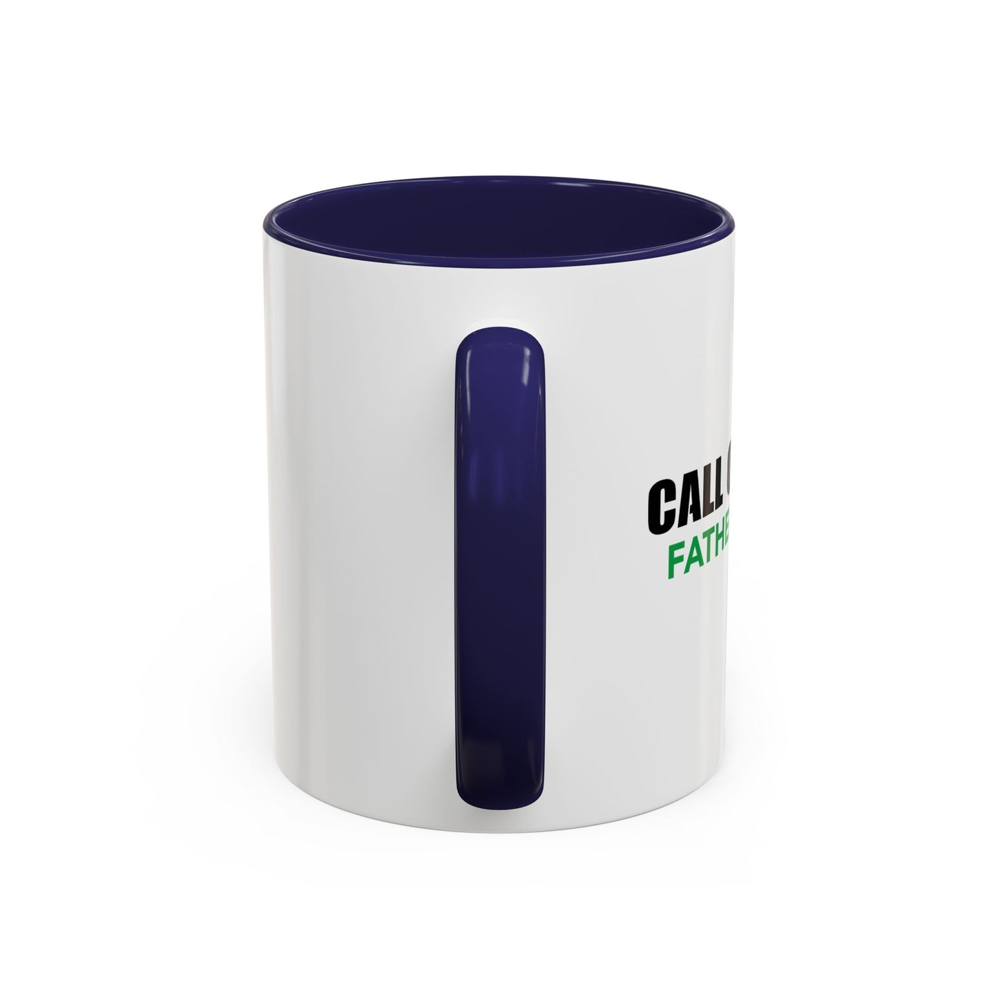 CALL OF DADDY FATHER OPS Accent BiColor Funny Sarcastic Mug