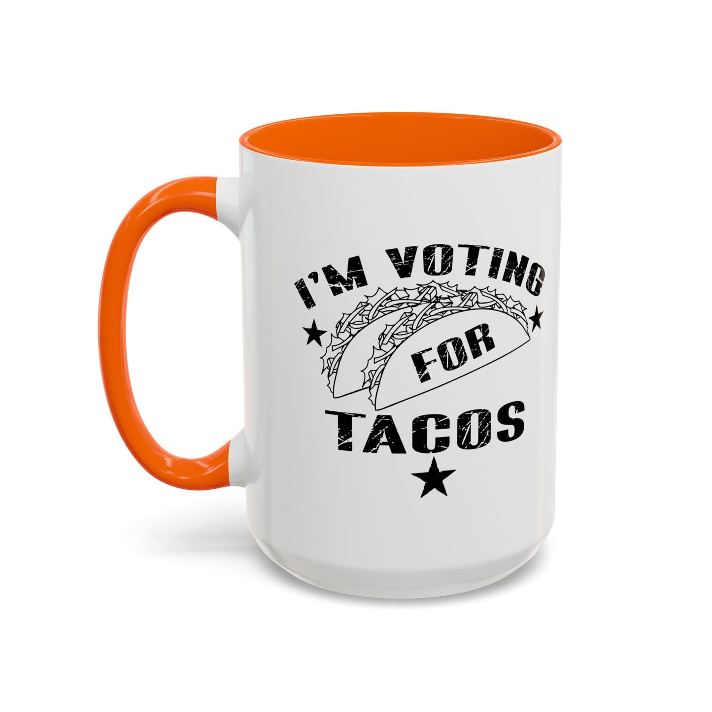 I'M VOTING FOR TACOS Accent BiColor Funny Sarcastic Mug