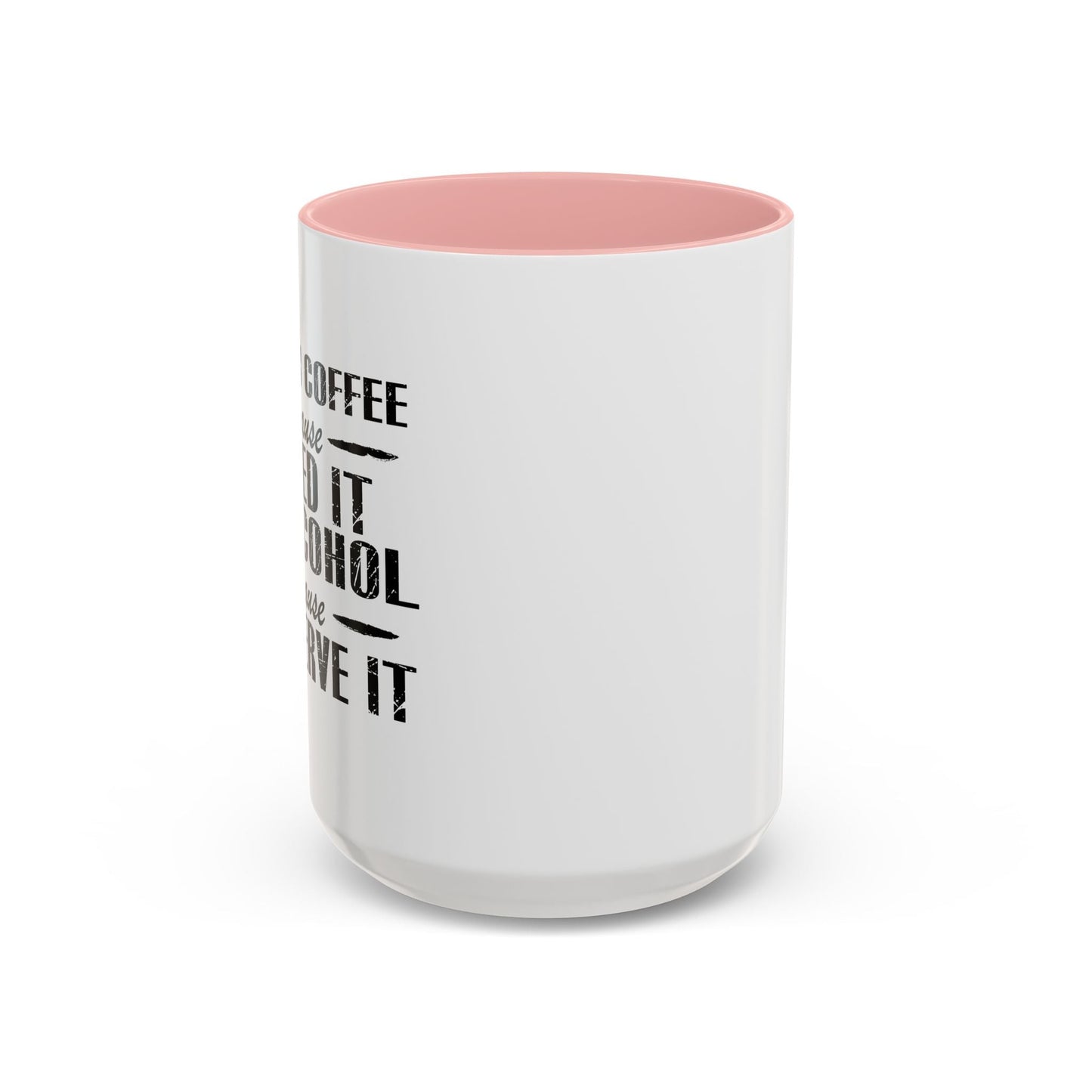 BECAUSE I DESERVE IT Accent BiColor Funny Sarcastic Mug