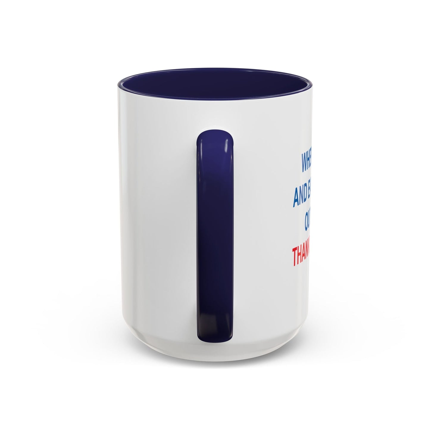 THANK A REPUBLICAN Accent BiColor Funny Sarcastic Mug