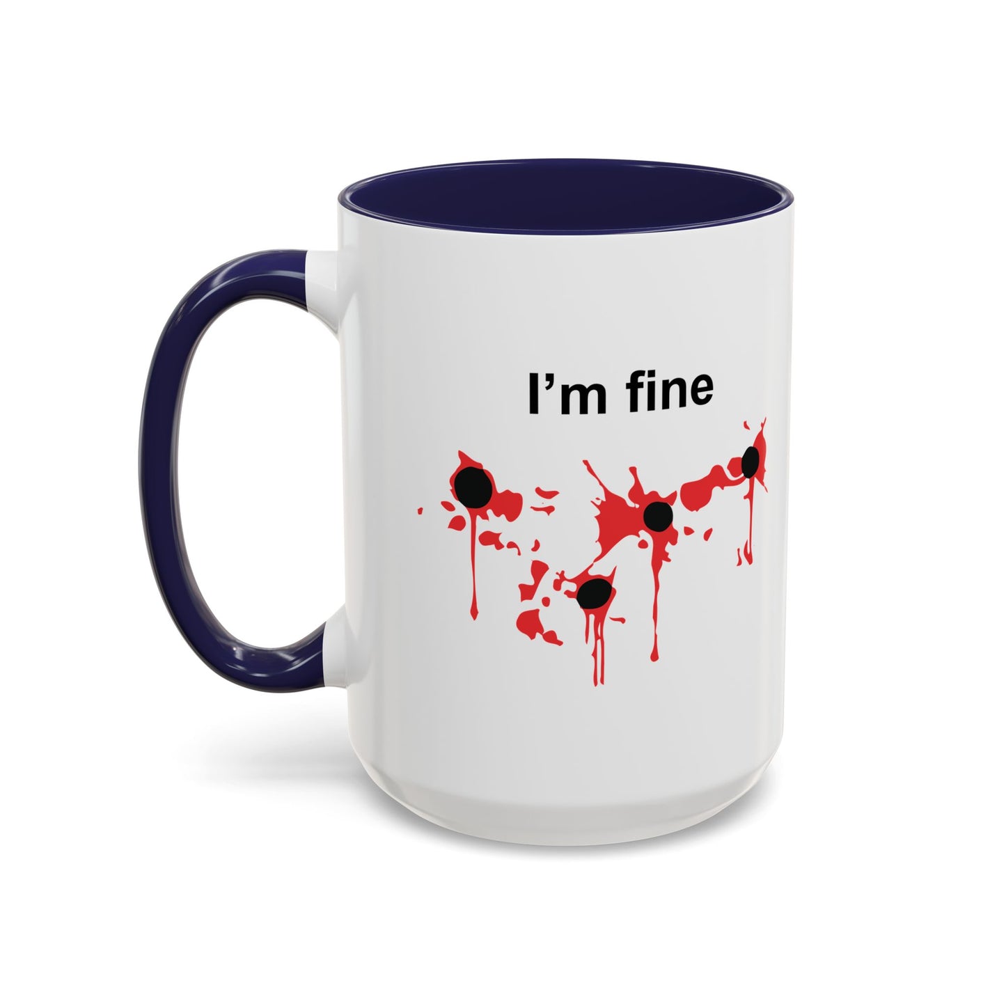 I'M FINE Accent BiColor Funny Sarcastic Mug