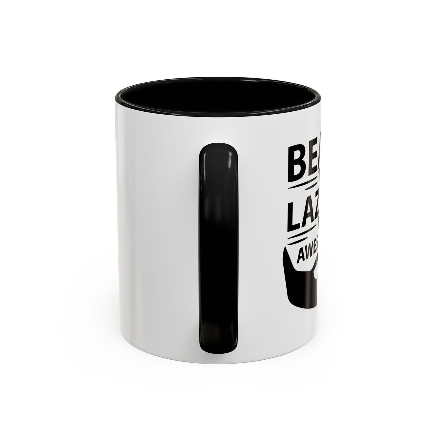 BEARDS TURNS LAZINESS INTO AWESOMENESS Accent BiColor Funny Sarcastic Mug