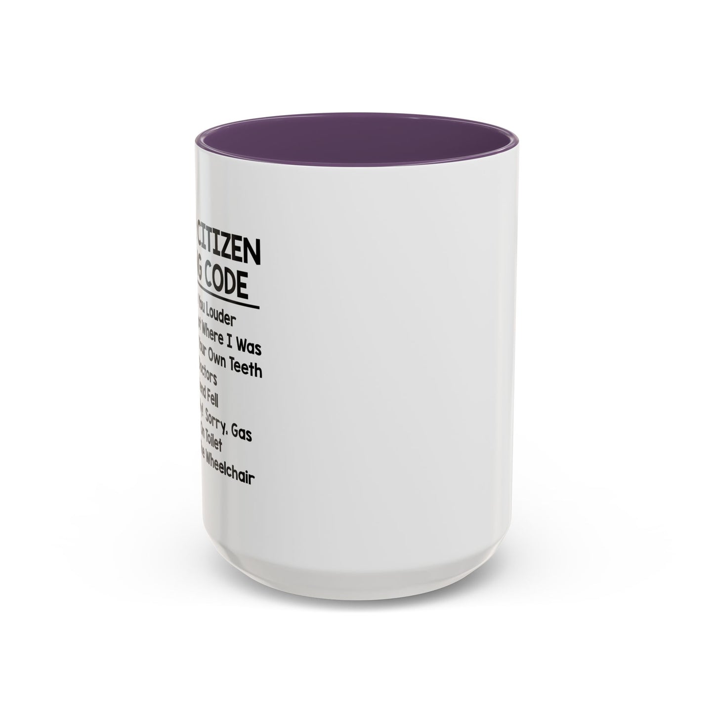 SENIOR CITIZEN TEXTING CODE Accent BiColor Funny Sarcastic Mug