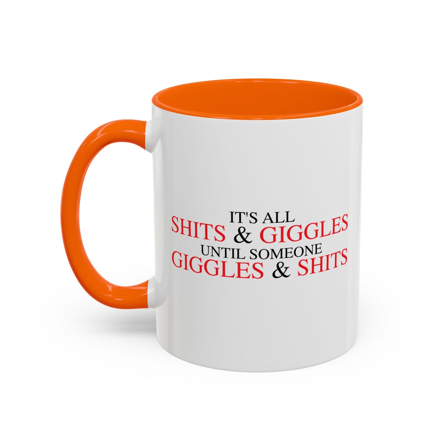 SHITS & GIGGLES Accent BiColor Funny Sarcastic Mug