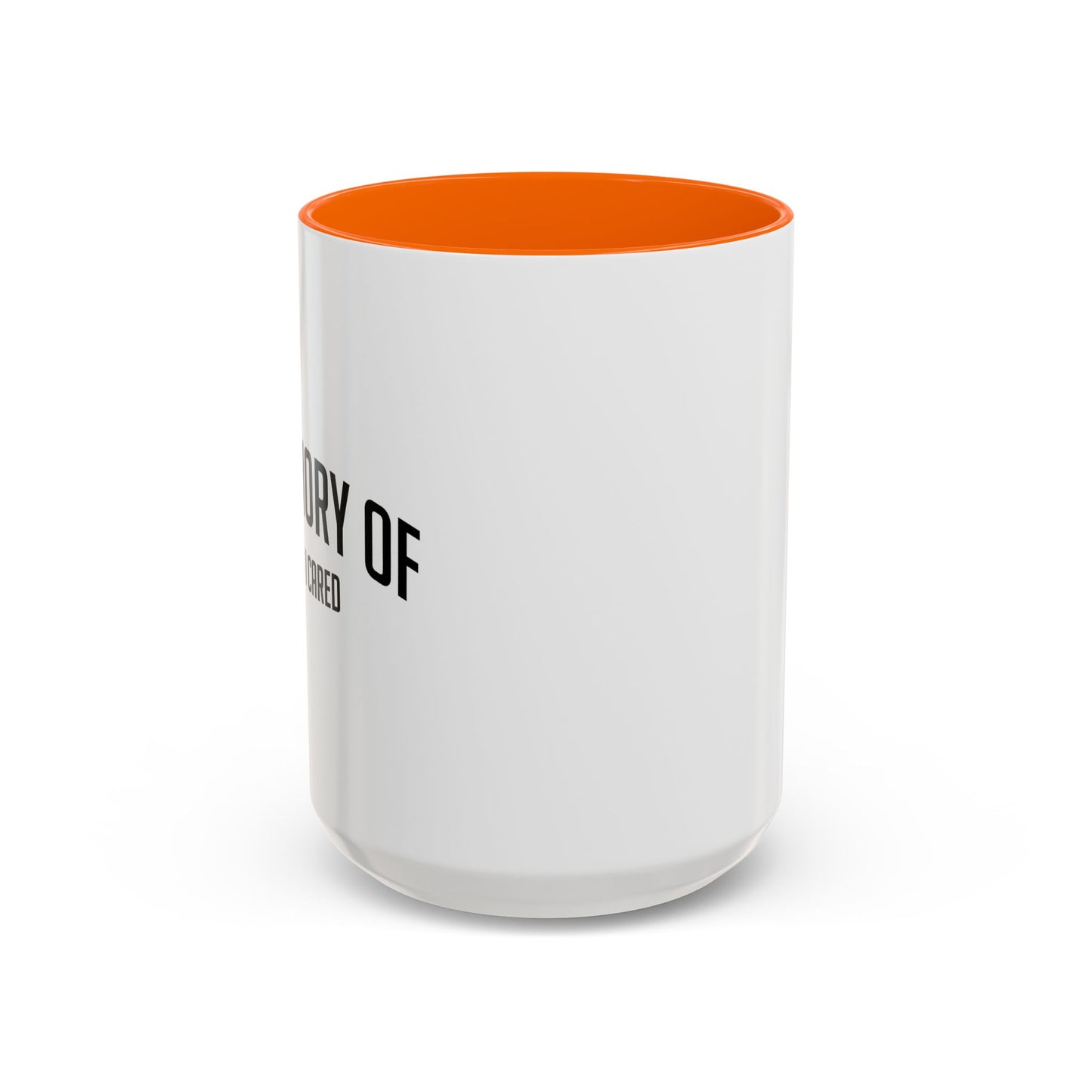 IN MEMORY OF WHEN I CARED Accent BiColor Funny Sarcastic Mug