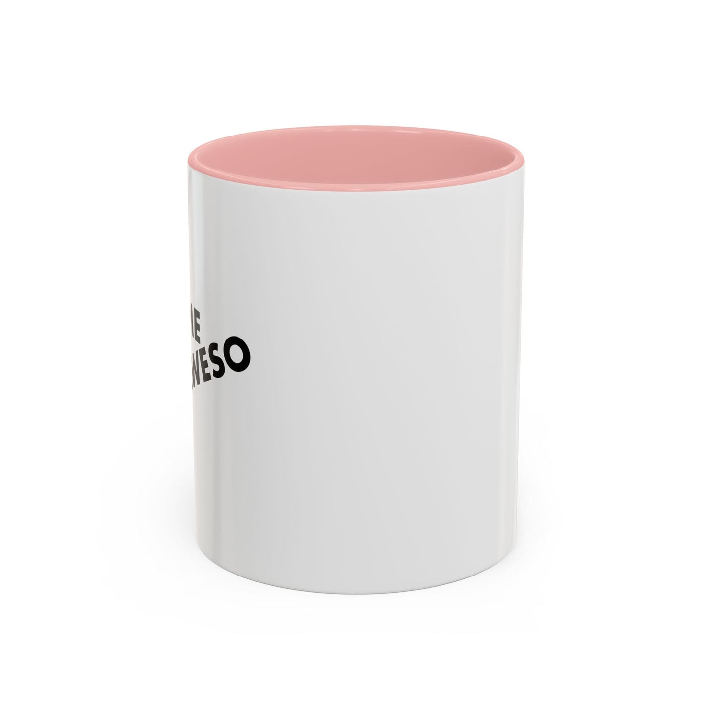 WITHOUT ME Accent BiColor Funny Sarcastic Mug