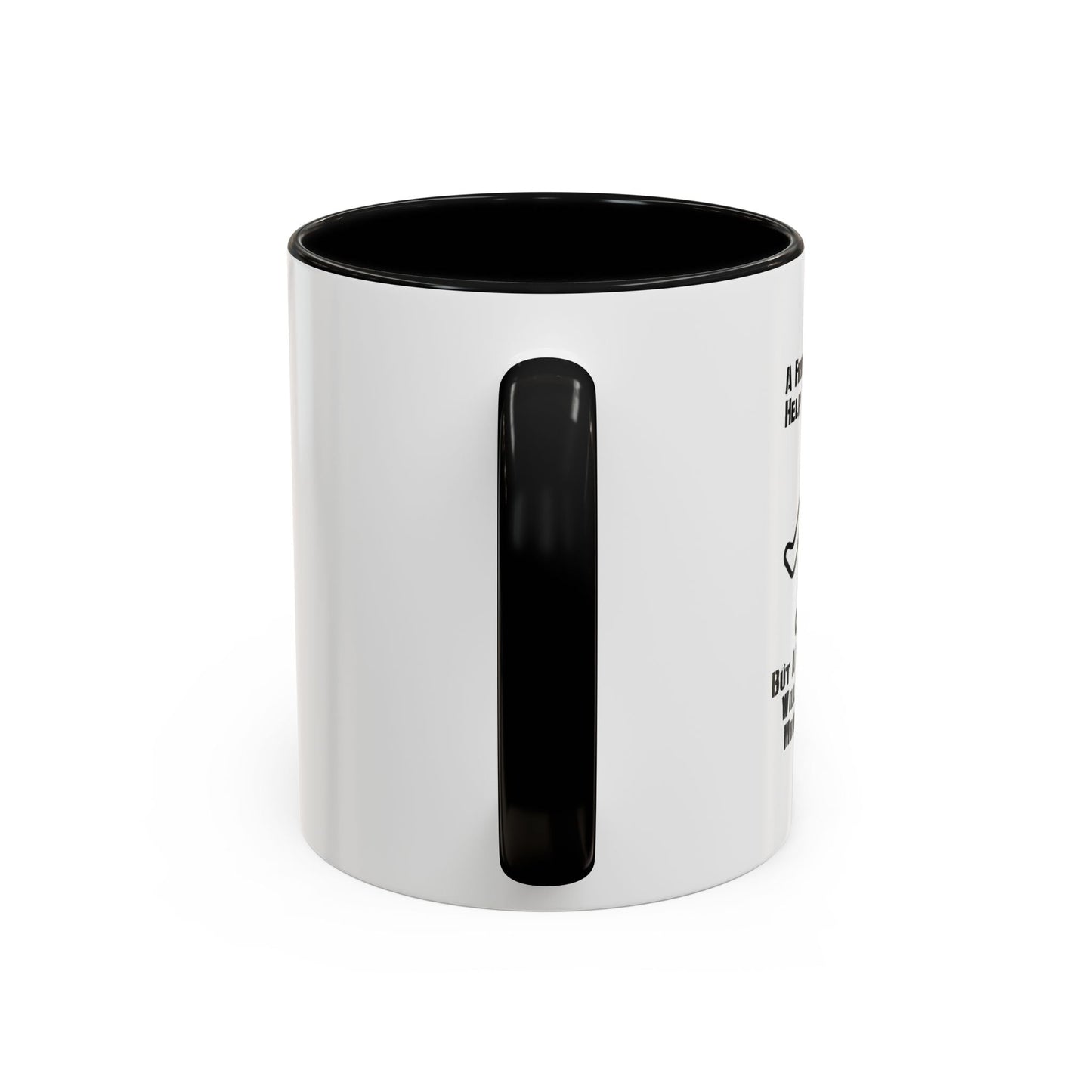 A FRIEND WILL HELP YOU MOVE Accent BiColor Funny Sarcastic Mug