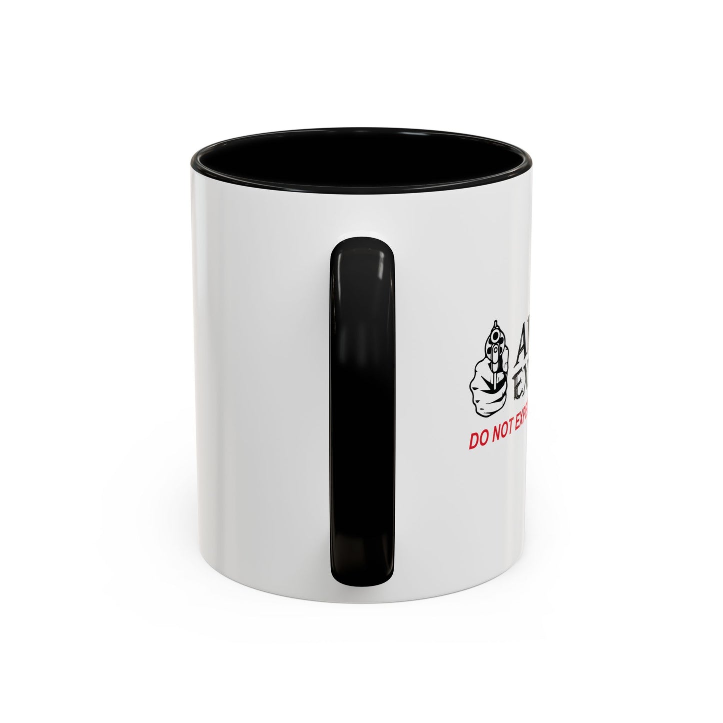 AMMO IS EXPENSIVE DON'T EXPECT A WARNING SHOT Accent BiColor Funny Sarcastic Mug