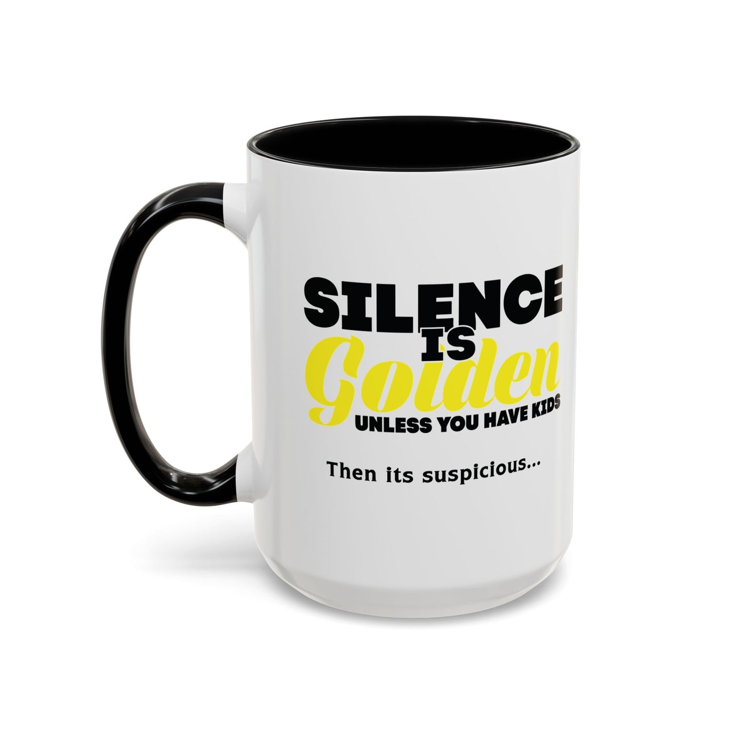 SILENCE IS GOLDEN Accent BiColor Funny Sarcastic Mug