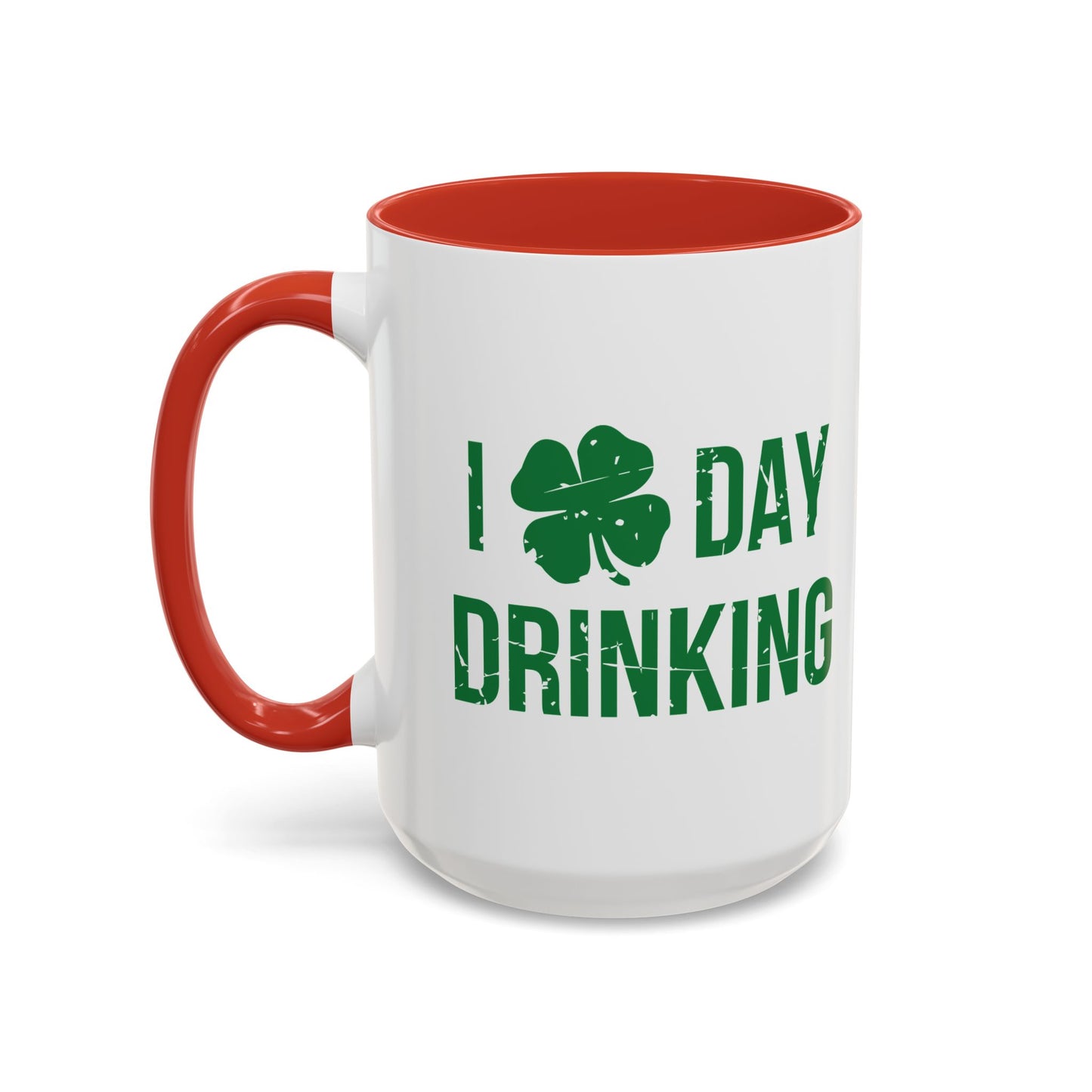 I HEART DAY DRINKING Accent BiColor Funny Sarcastic Mug