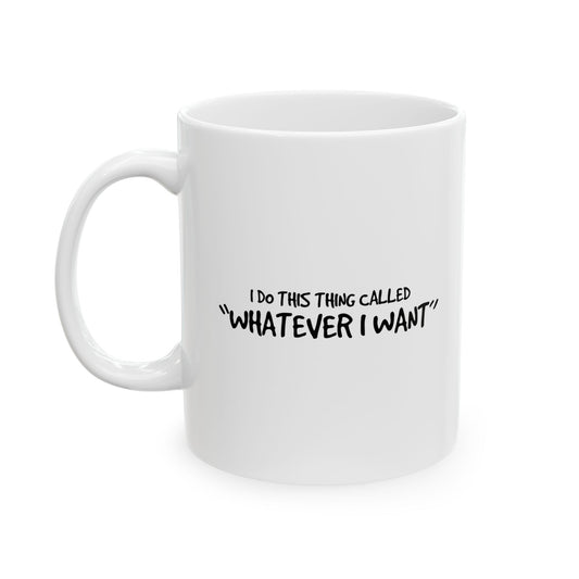 I DO THIS THING CALLED Funny Sarcastic Mug