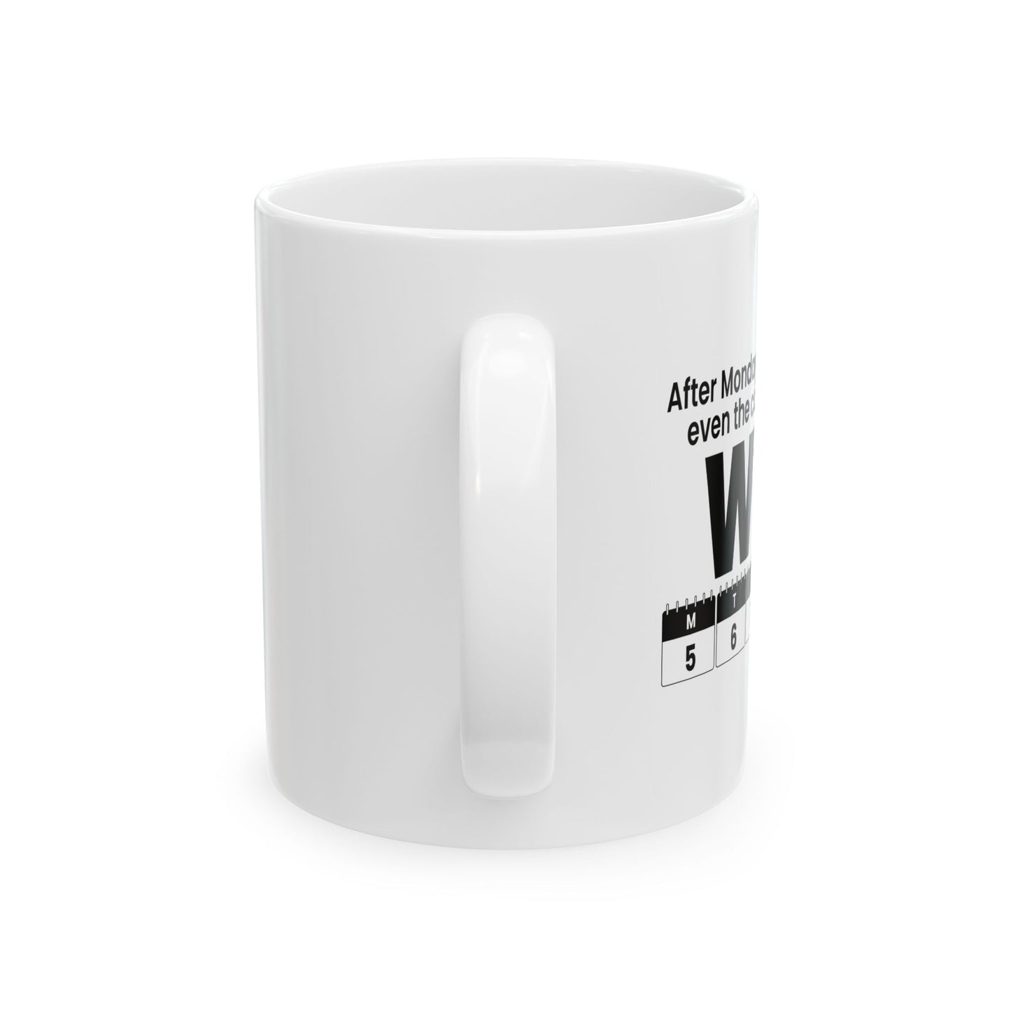 WTF CALENDAR FUNNY SARCASTIC MUG