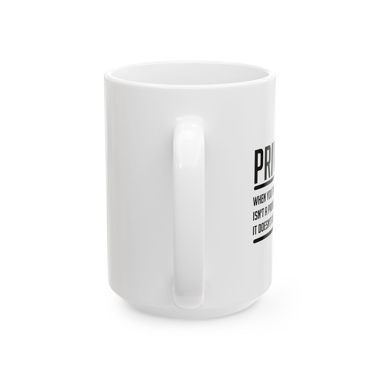 WHAT IS PRIVILIEGE FUNNY SARCASTIC WHITE MUG