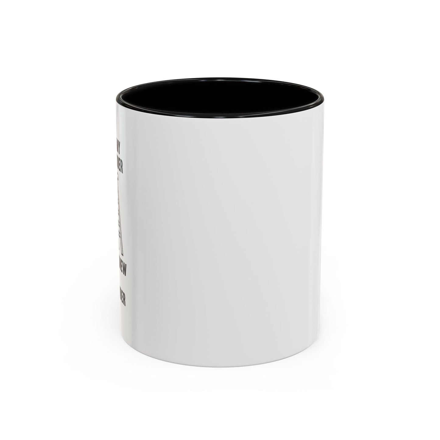 THIS IS MY STEP LADDER Accent BiColor Funny Sarcastic Mug