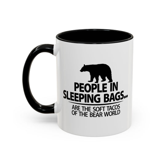 PEOPLE IN SLEEPING BAGS Accent BiColor Funny Sarcastic Mug