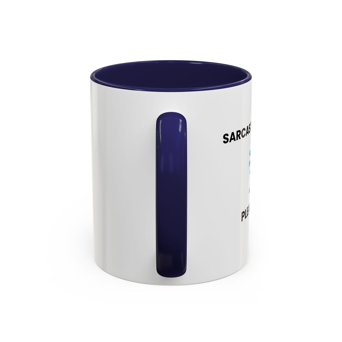 SARCASTIC COMMENT LOADING PLEASE WAIT Accent BiColor Funny Sarcastic Mug