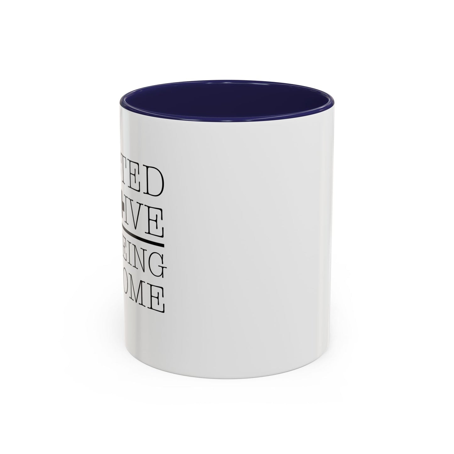 I TESTED POSITIVE FOR BEING AWESOME Accent BiColor Funny Sarcastic Mug