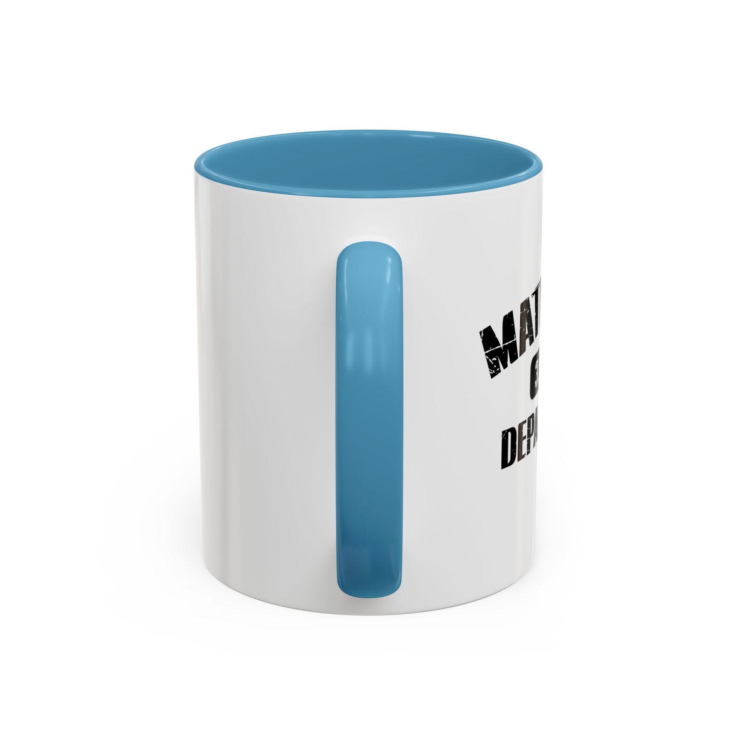 MATHLETIC DEPARTMENT Accent BiColor Funny Sarcastic Mug