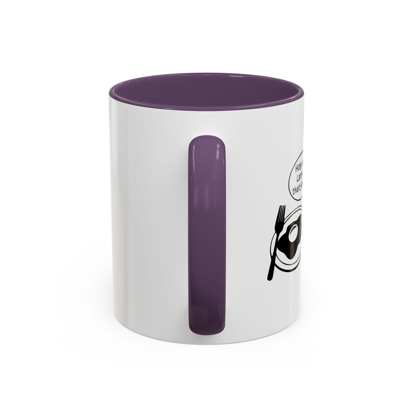 Holy cow! Larry, Is that you? Accent BiColor Funny Sarcastic Mug