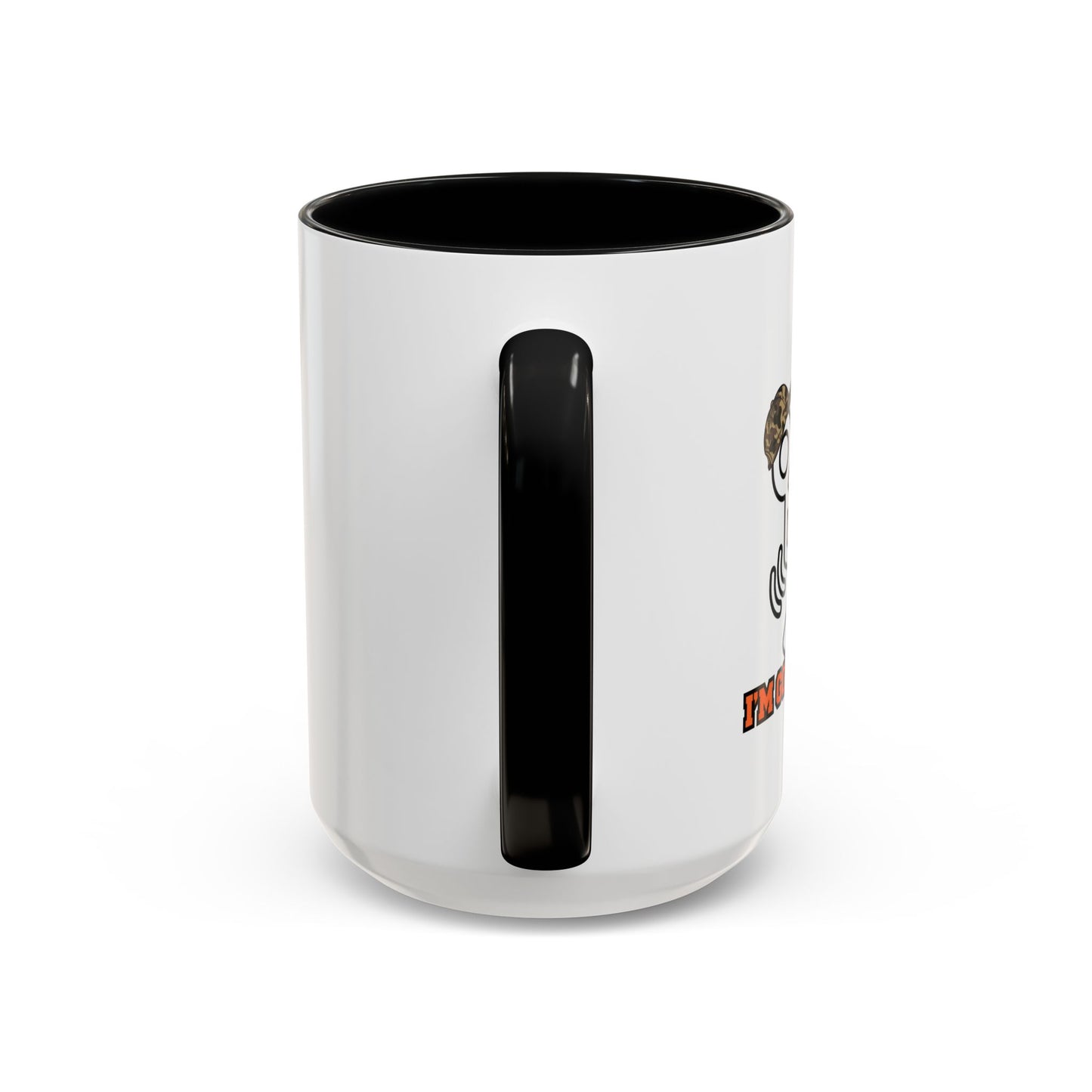 I'M GOING HUNTING Accent BiColor Funny Sarcastic Mug