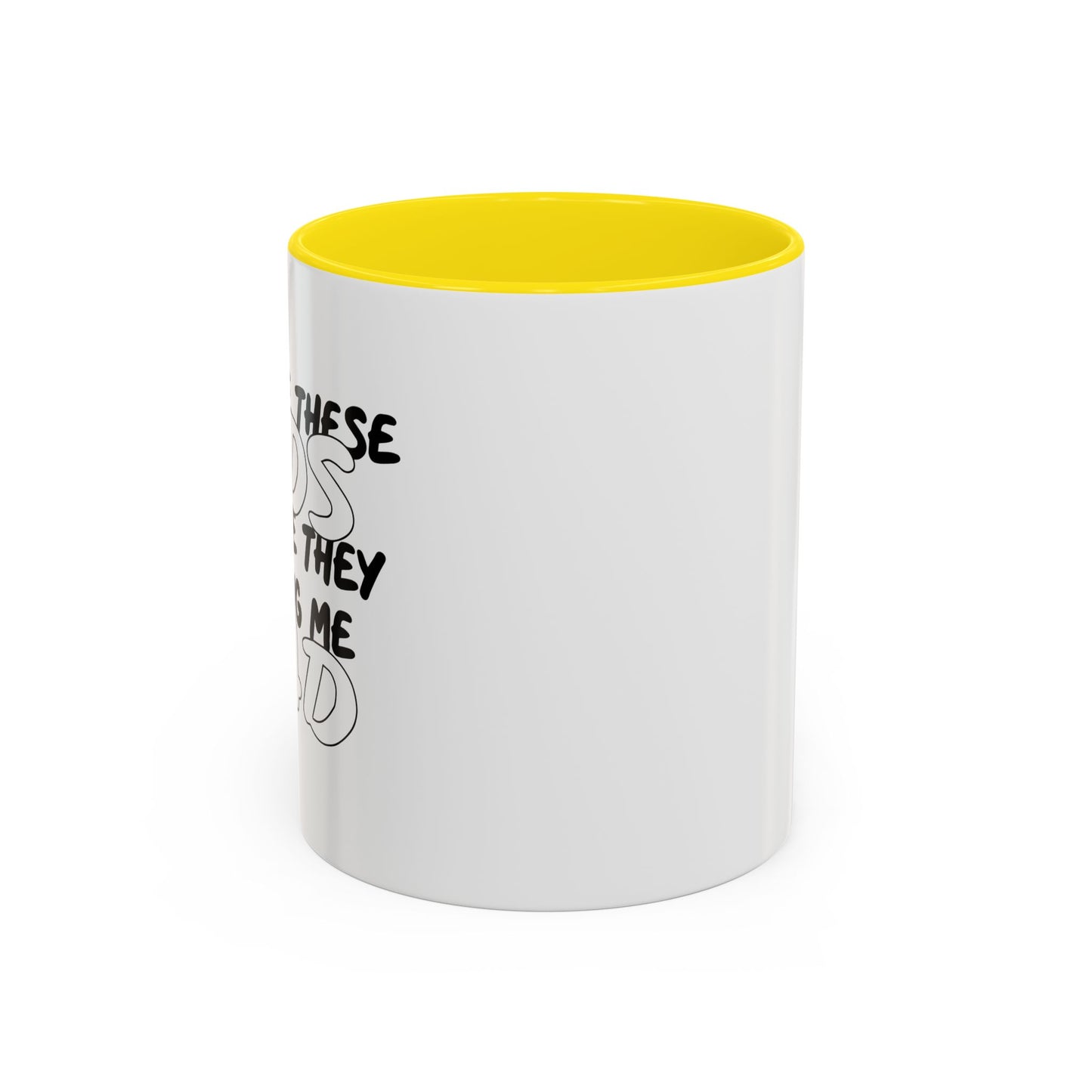 WHO ARE THESE KIDS Accent BiColor Funny Sarcastic Mug