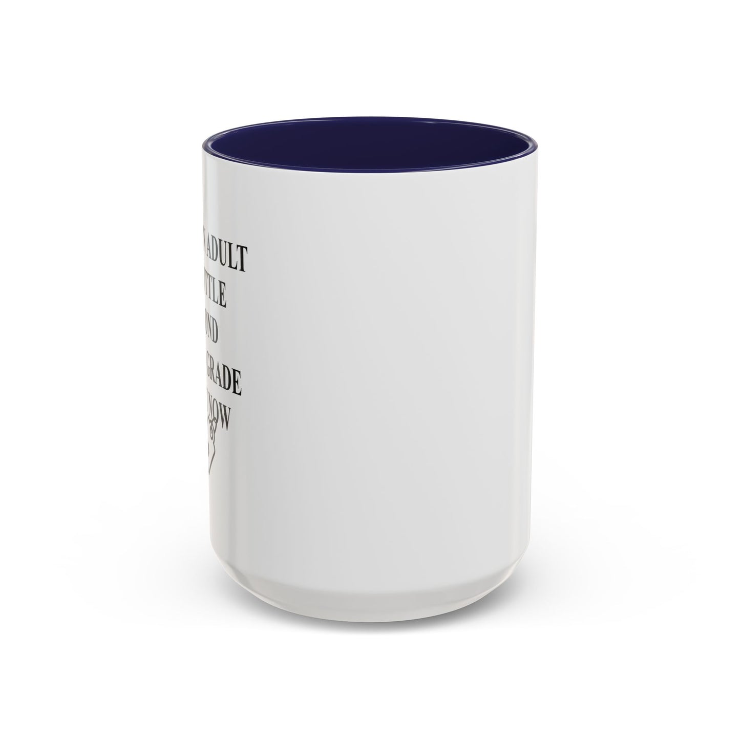 BETOND MY PAY GRADE Accent BiColor Funny Sarcastic Mug