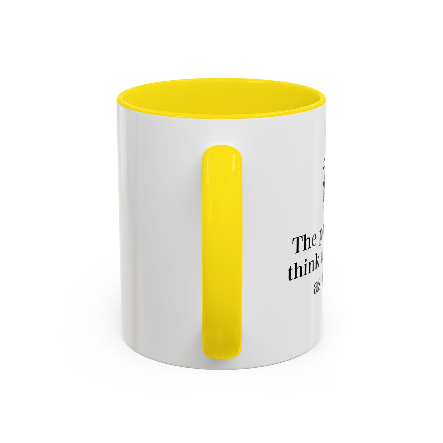 The Police Never This It's As Funny As You Do Accent BiColor Funny Sarcastic Mug