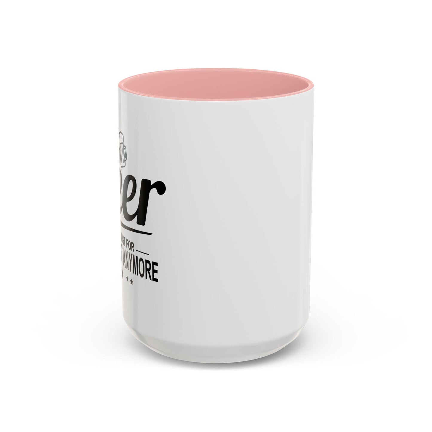 IT'S NOT JUST FOR BREAKFAST ANYMORE Accent BiColor Funny Sarcastic Mug