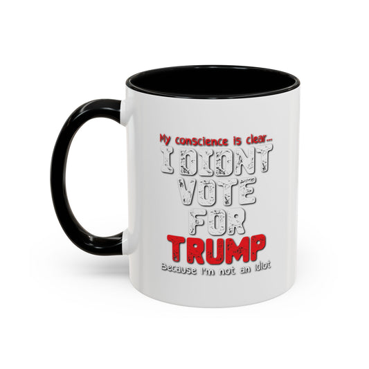 I DIDN'T VOTE FOR TRUMP Accent BiColor Funny Sarcastic Mug