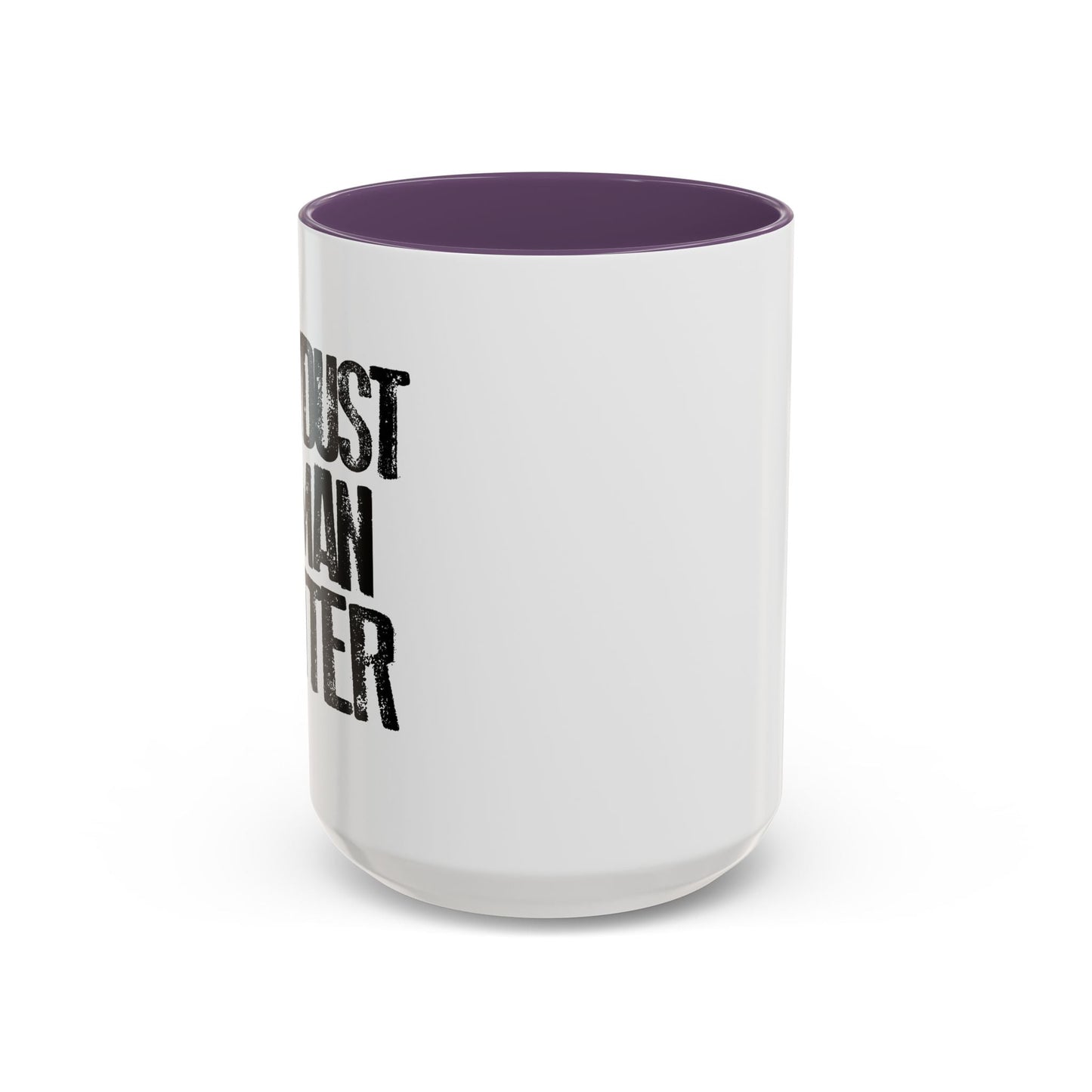 SAWDUST IS MAN GLITTER Accent BiColor Funny Sarcastic Mug