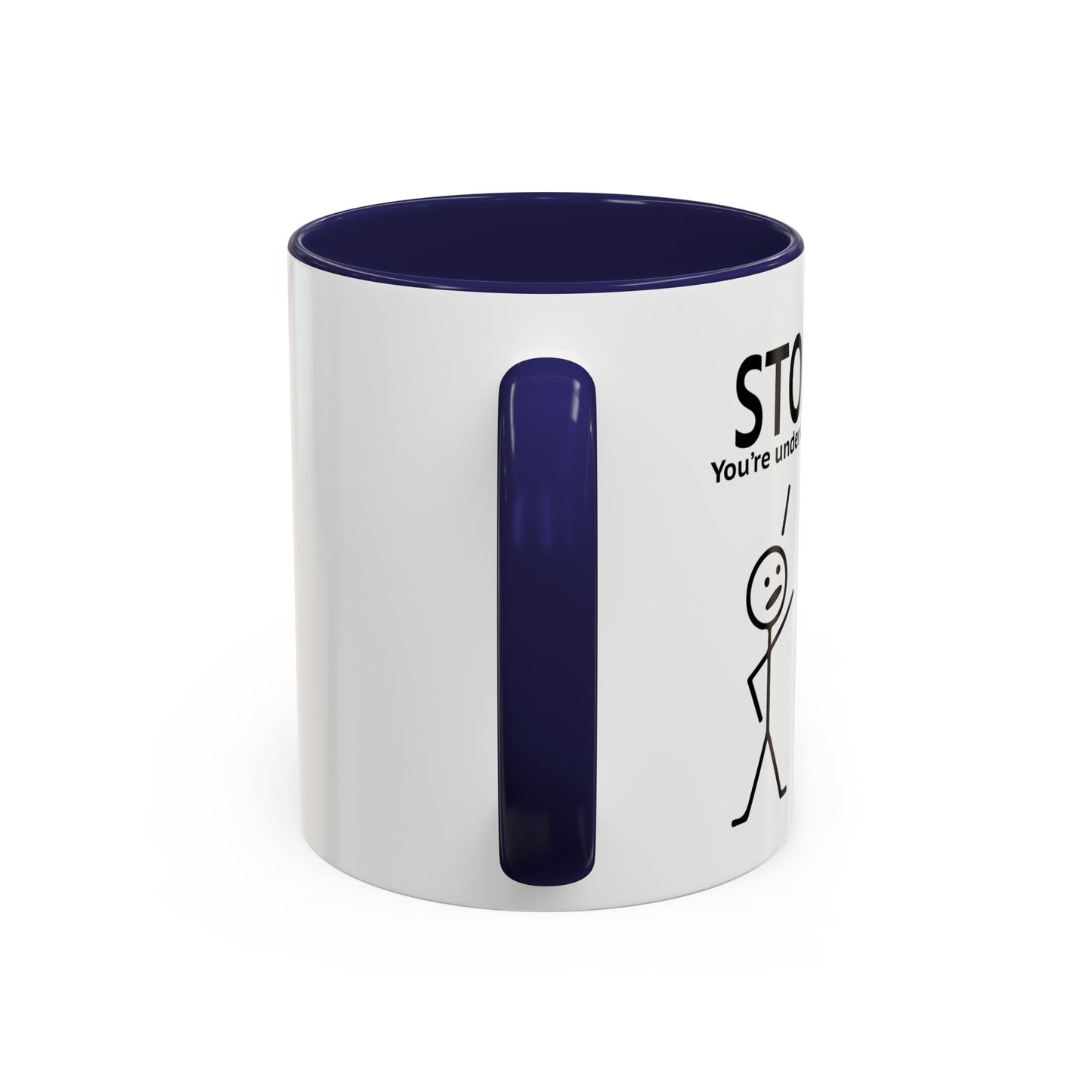 YOU'RE UNDER A REST Accent BiColor Funny Sarcastic Mug