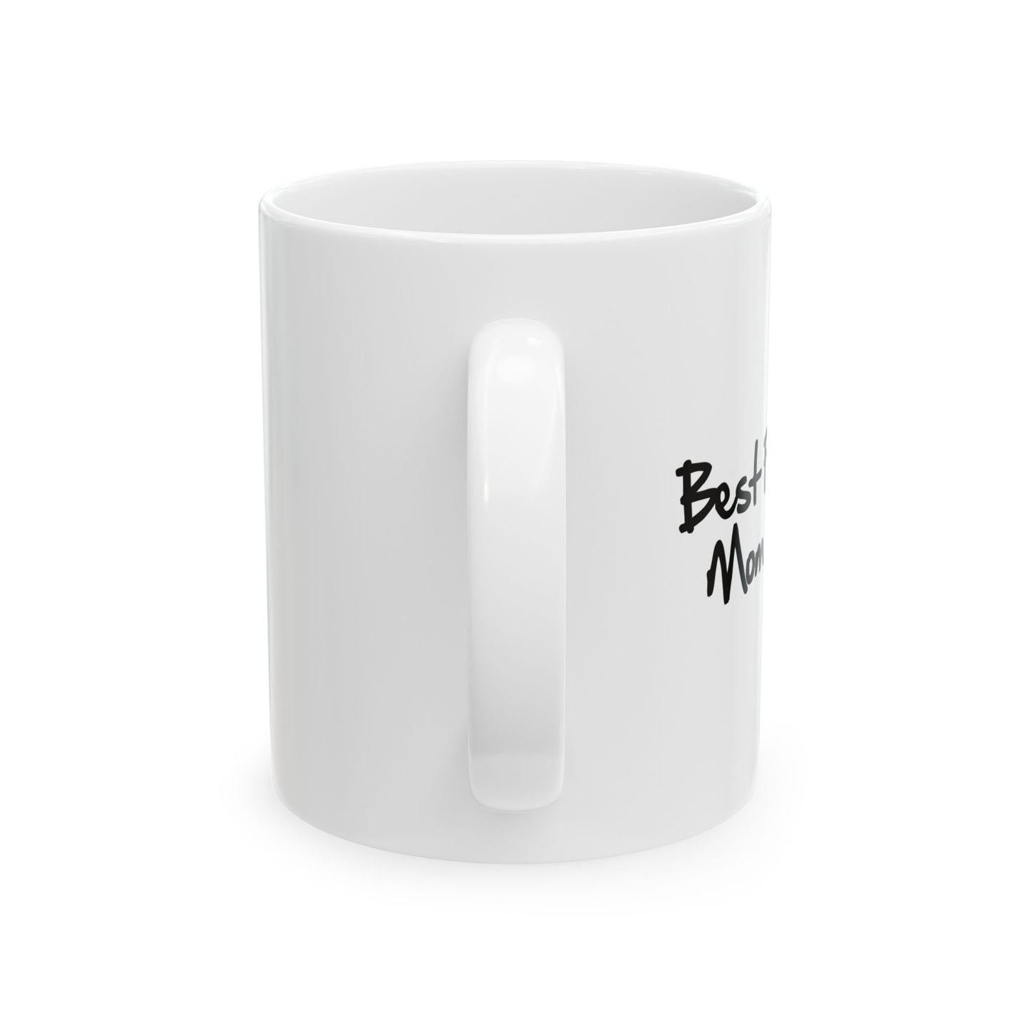 BEST FREAKIN' MOM EVER FUNNY SARCASTIC MUG