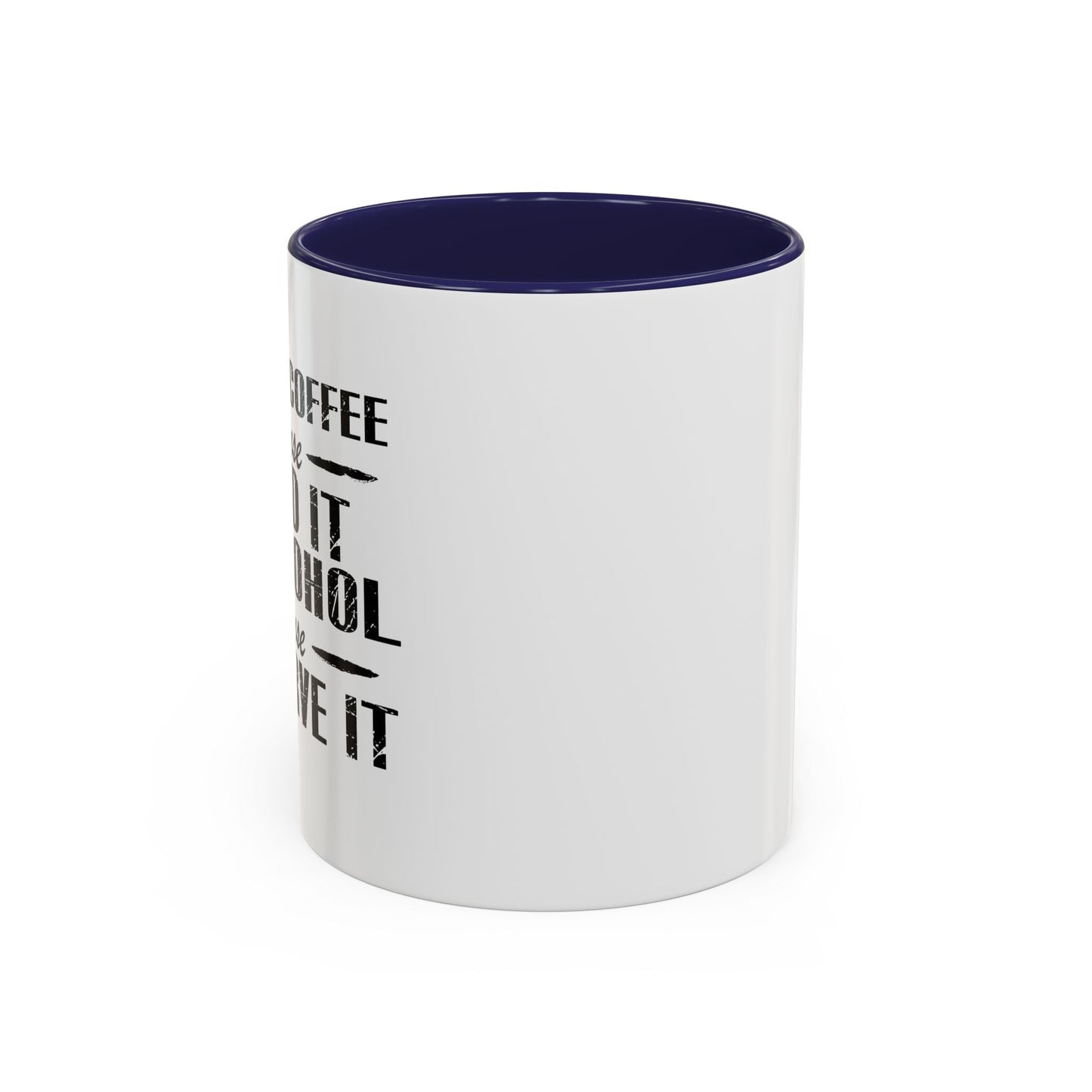 BECAUSE I DESERVE IT Accent BiColor Funny Sarcastic Mug