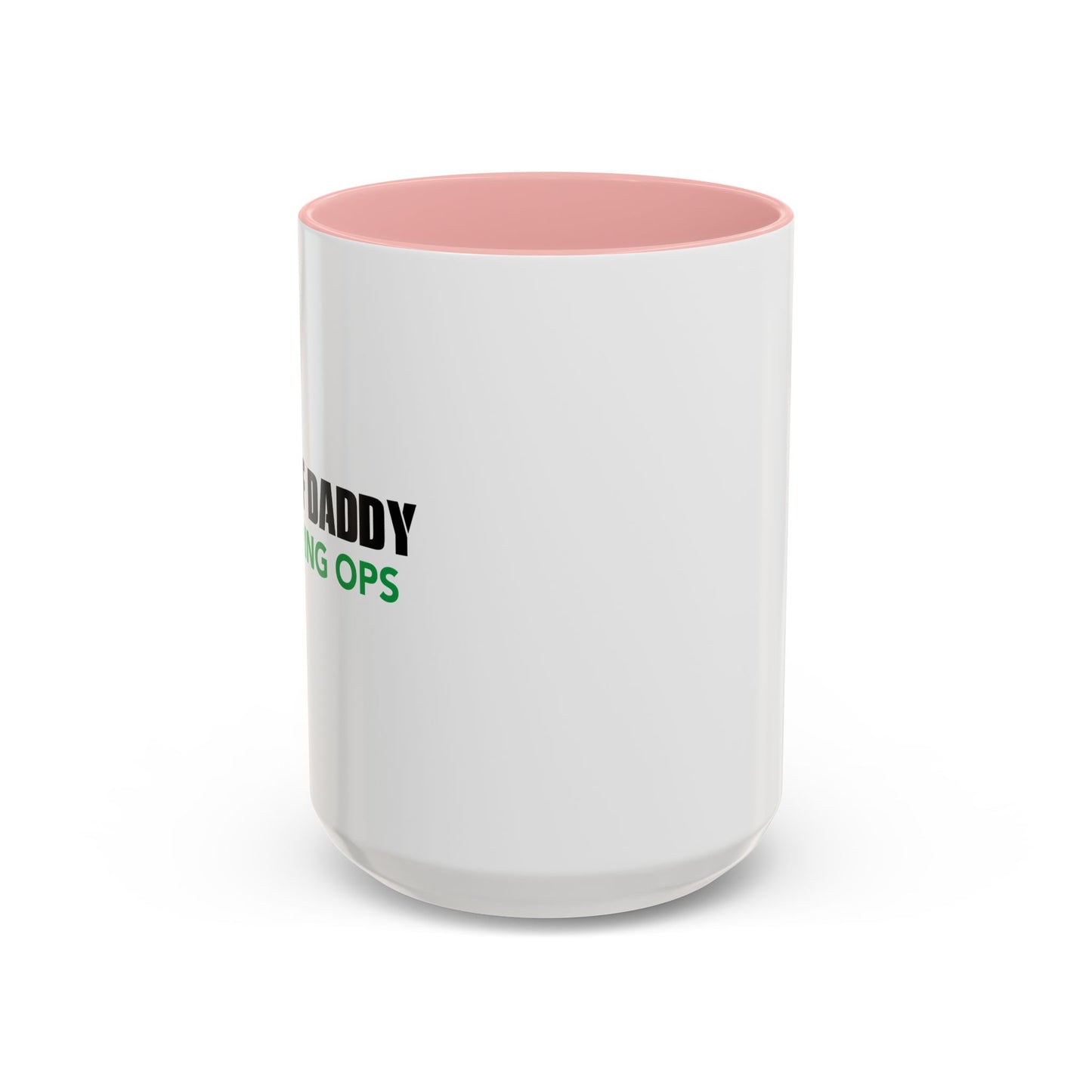 CALL OF DADDY FATHER OPS Accent BiColor Funny Sarcastic Mug