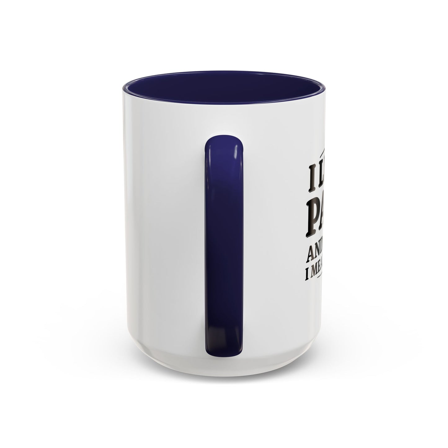 I LIKE TO PARTY Accent BiColor Funny Sarcastic Mug