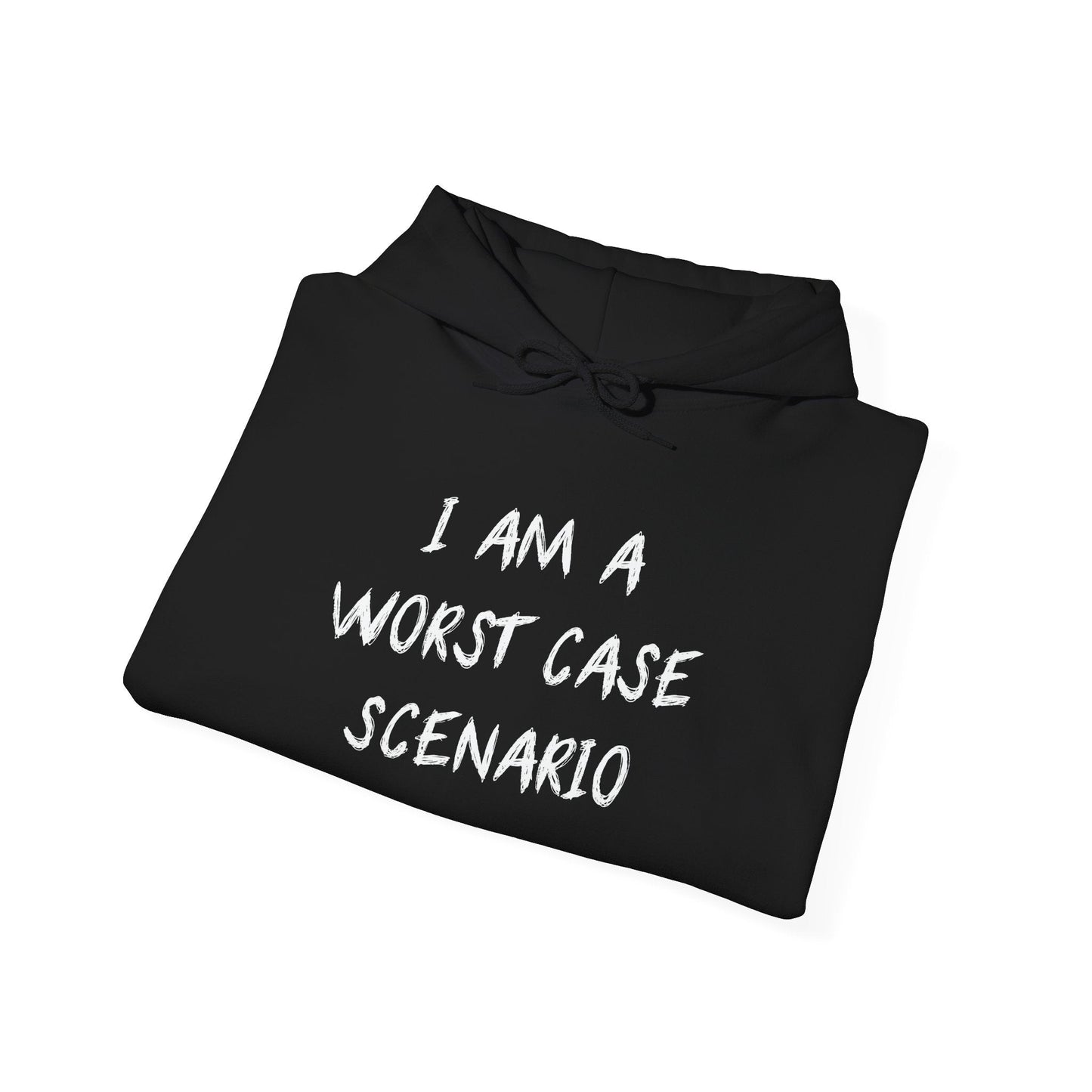 I AM WORST CASE SCENARIO - Premium Unisex Funny Sarcastic Black Hoodie Sweatshirt