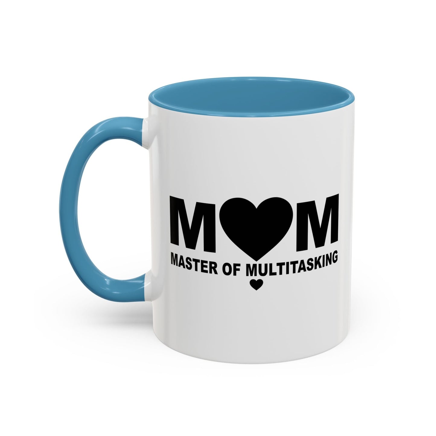 MASTER OF MULTITASKING Accent BiColor Funny Sarcastic Mug