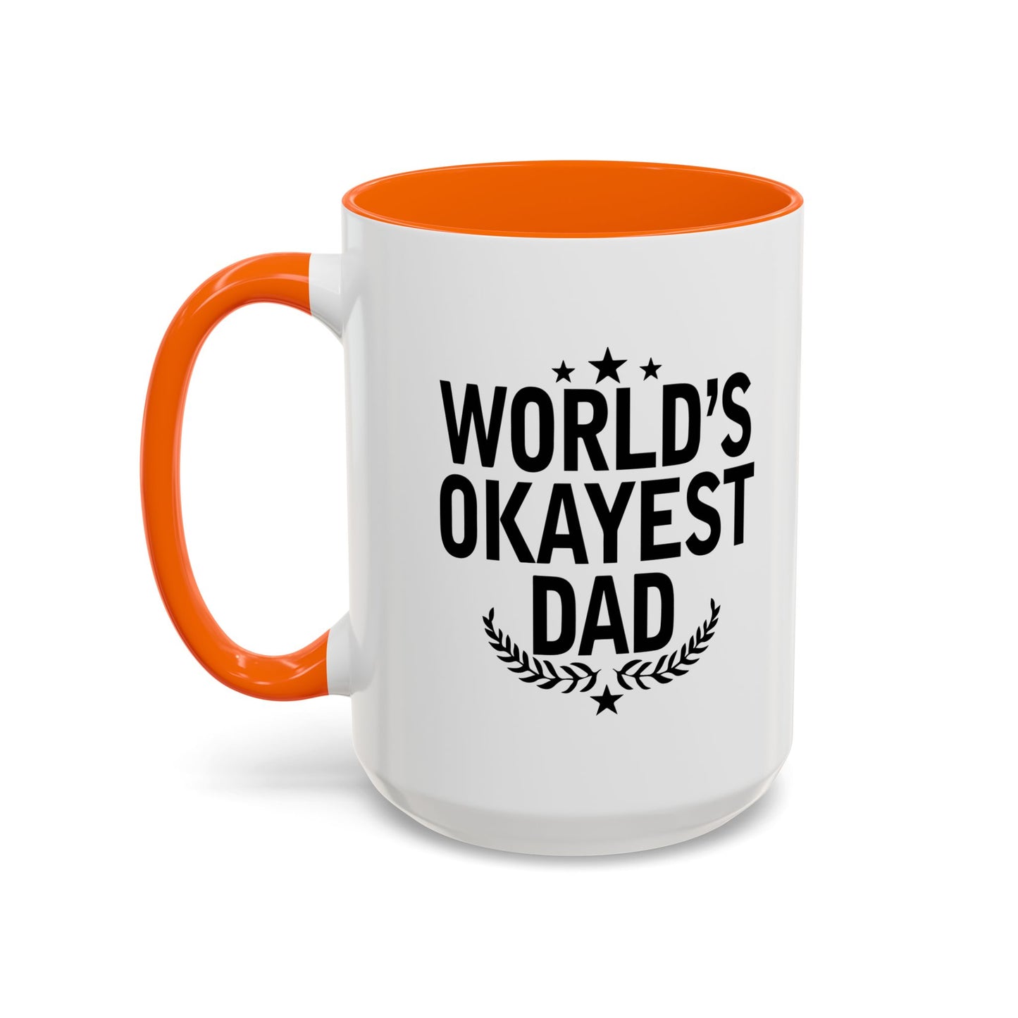 WORLD'S OKAYEST DAD Accent BiColor Funny Sarcastic Mug