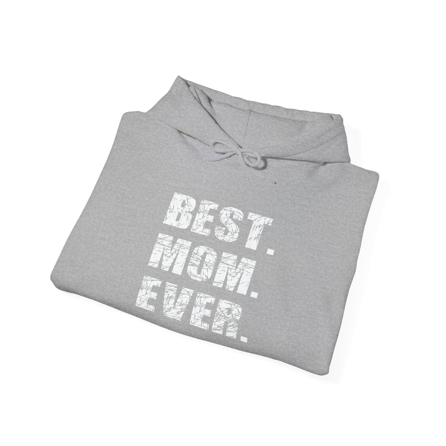 BEST. MOM. EVER. - Premium Unisex Funny Sarcastic Black Hoodie Sweatshirt