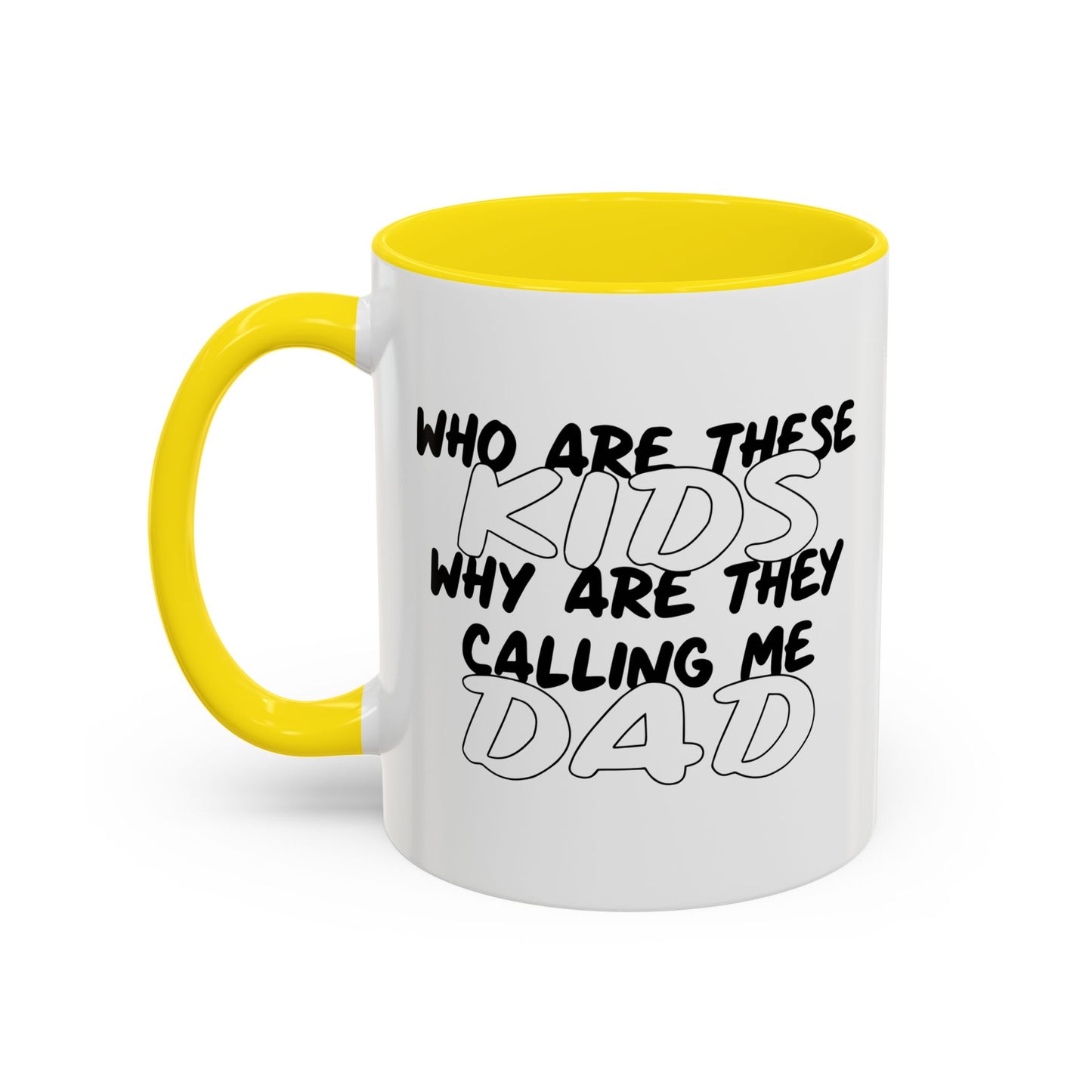 WHO ARE THESE KIDS Accent BiColor Funny Sarcastic Mug