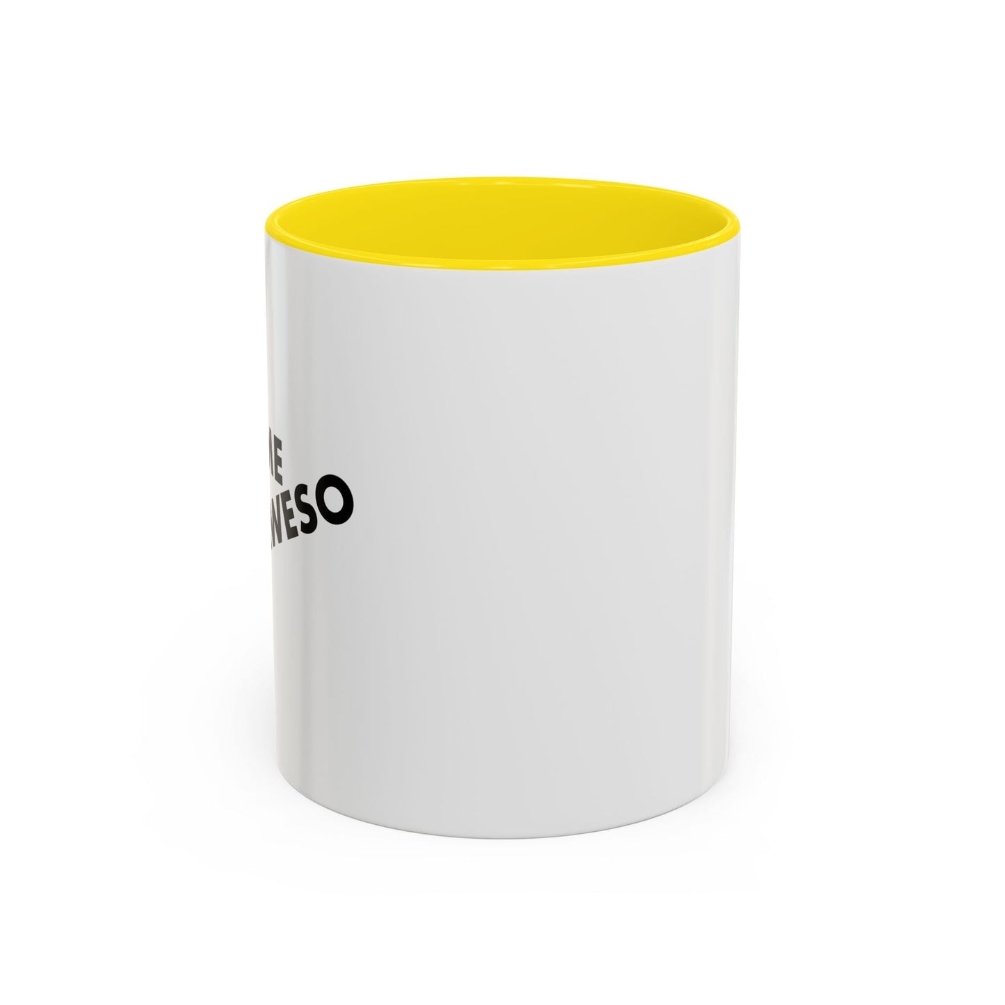 WITHOUT ME Accent BiColor Funny Sarcastic Mug