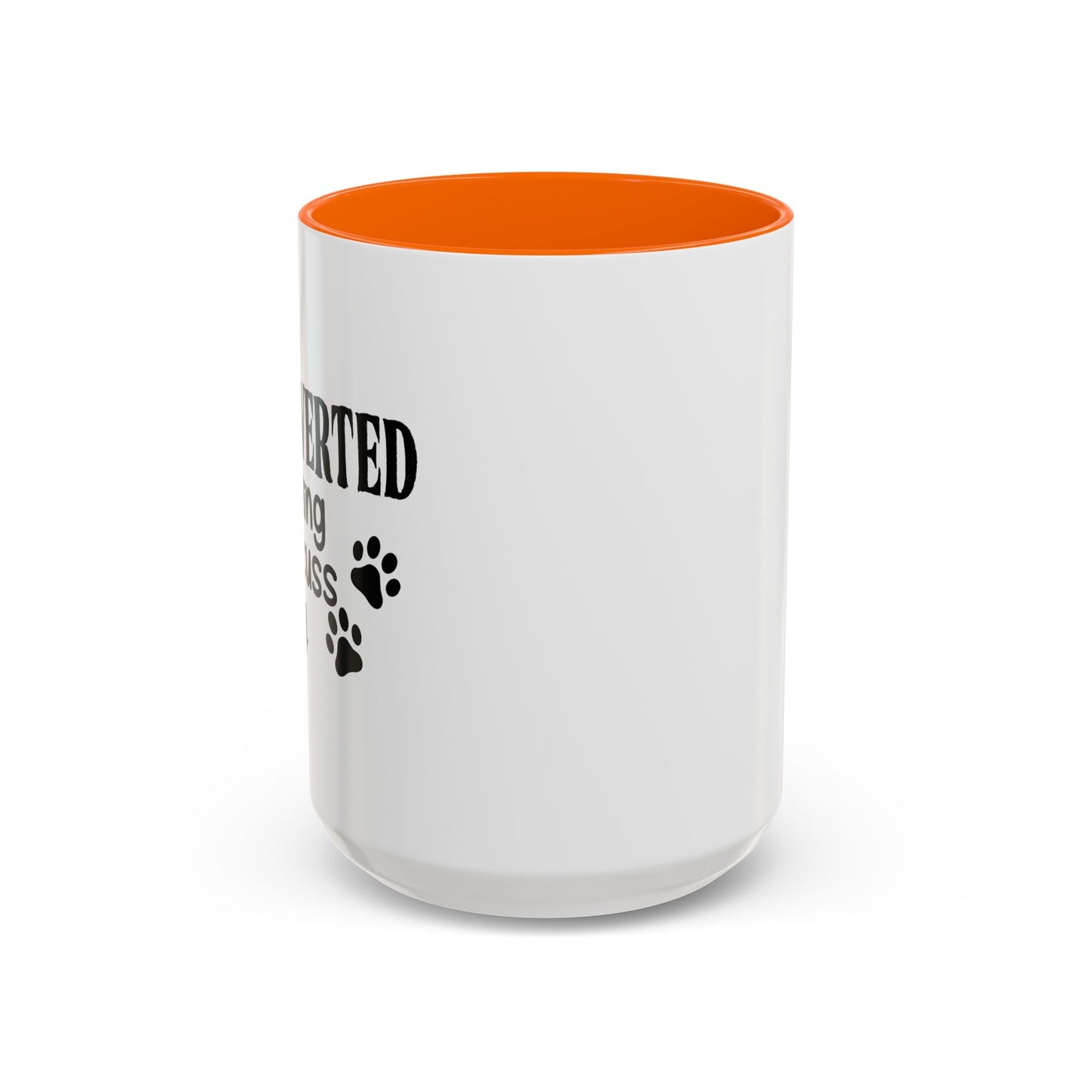 INTROVERTED BUT WILLING TO DISCUSS MY DOG Accent BiColor Funny Sarcastic Mug