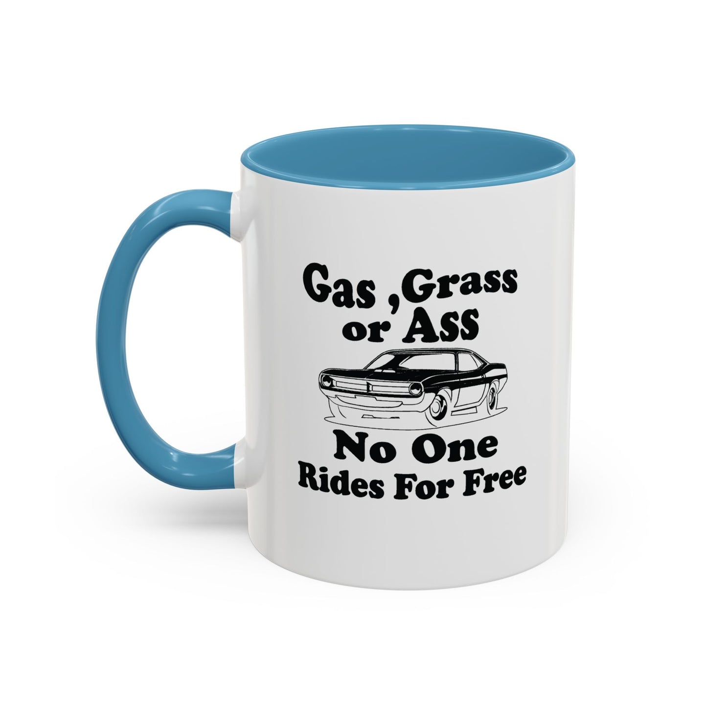 NO ONE RIDES FOR FREE Accent BiColor Funny Sarcastic Mug