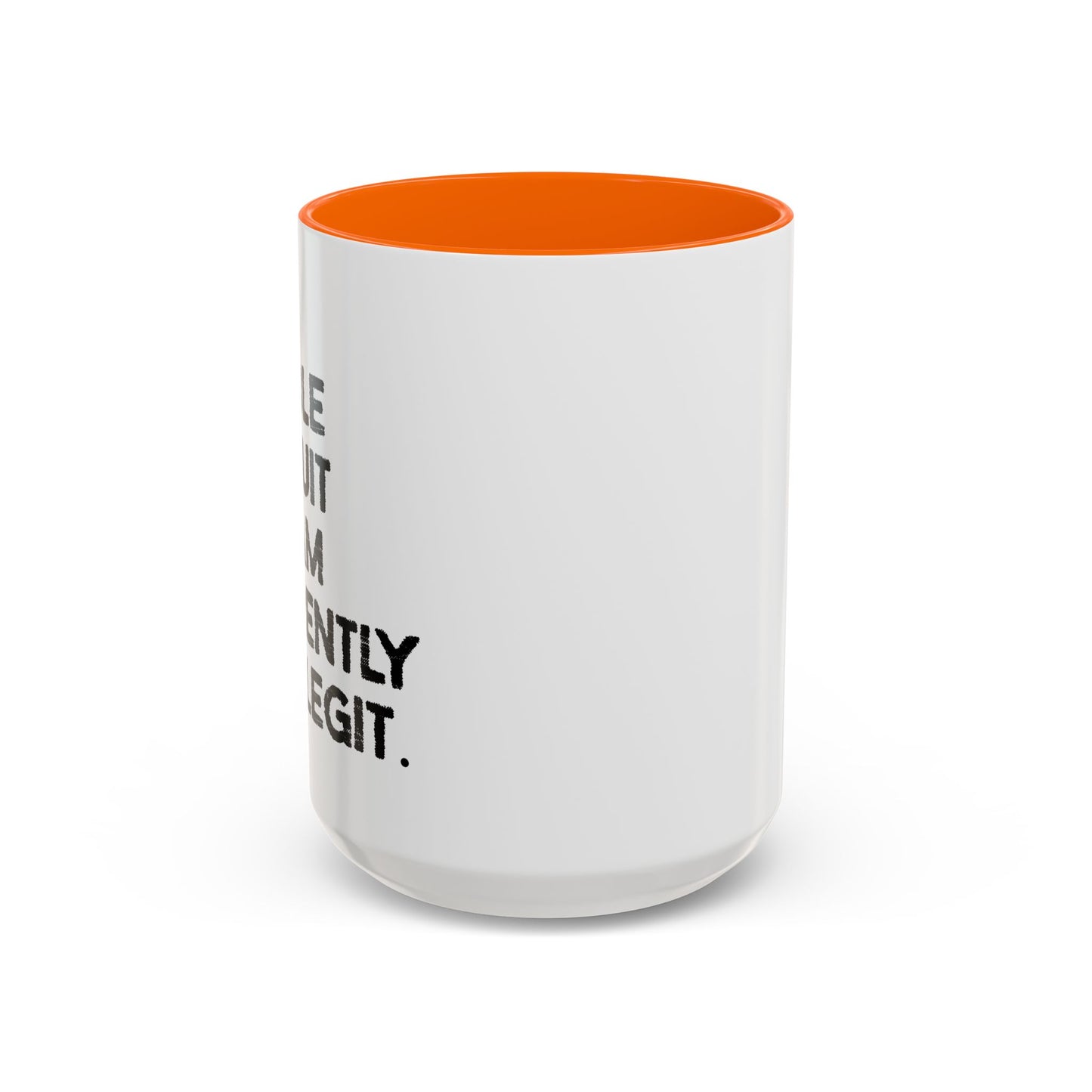 I AM UNABLE TO QUIT Accent BiColor Funny Sarcastic Mug