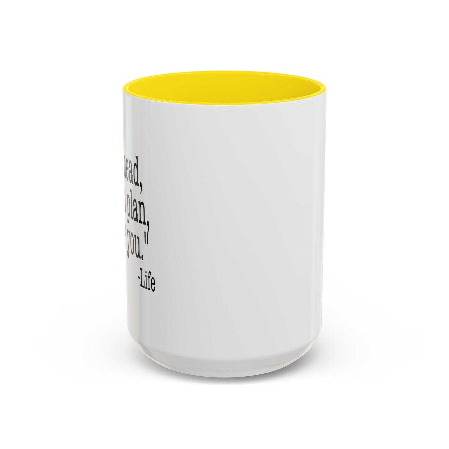 GO AHEAD MAKE A PLAN, I DARE YOU Accent BiColor Funny Sarcastic Mug