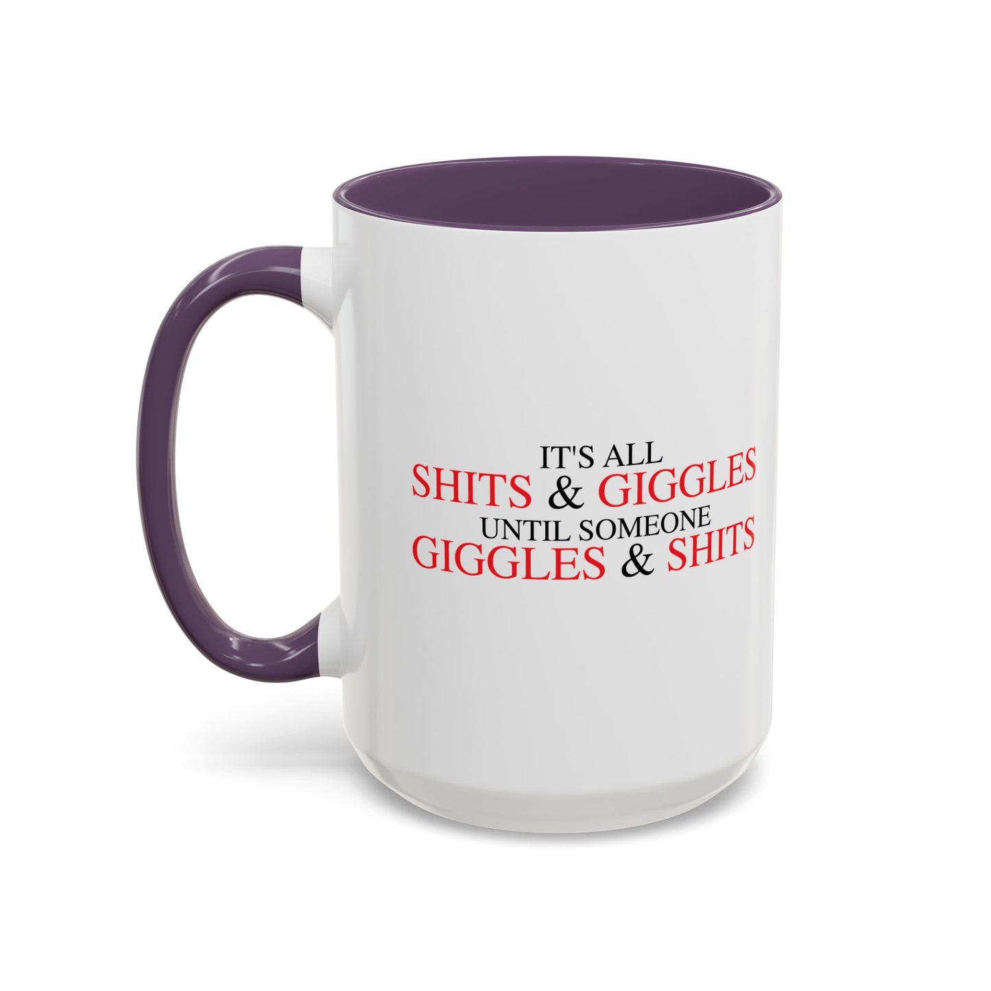 SHITS & GIGGLES Accent BiColor Funny Sarcastic Mug