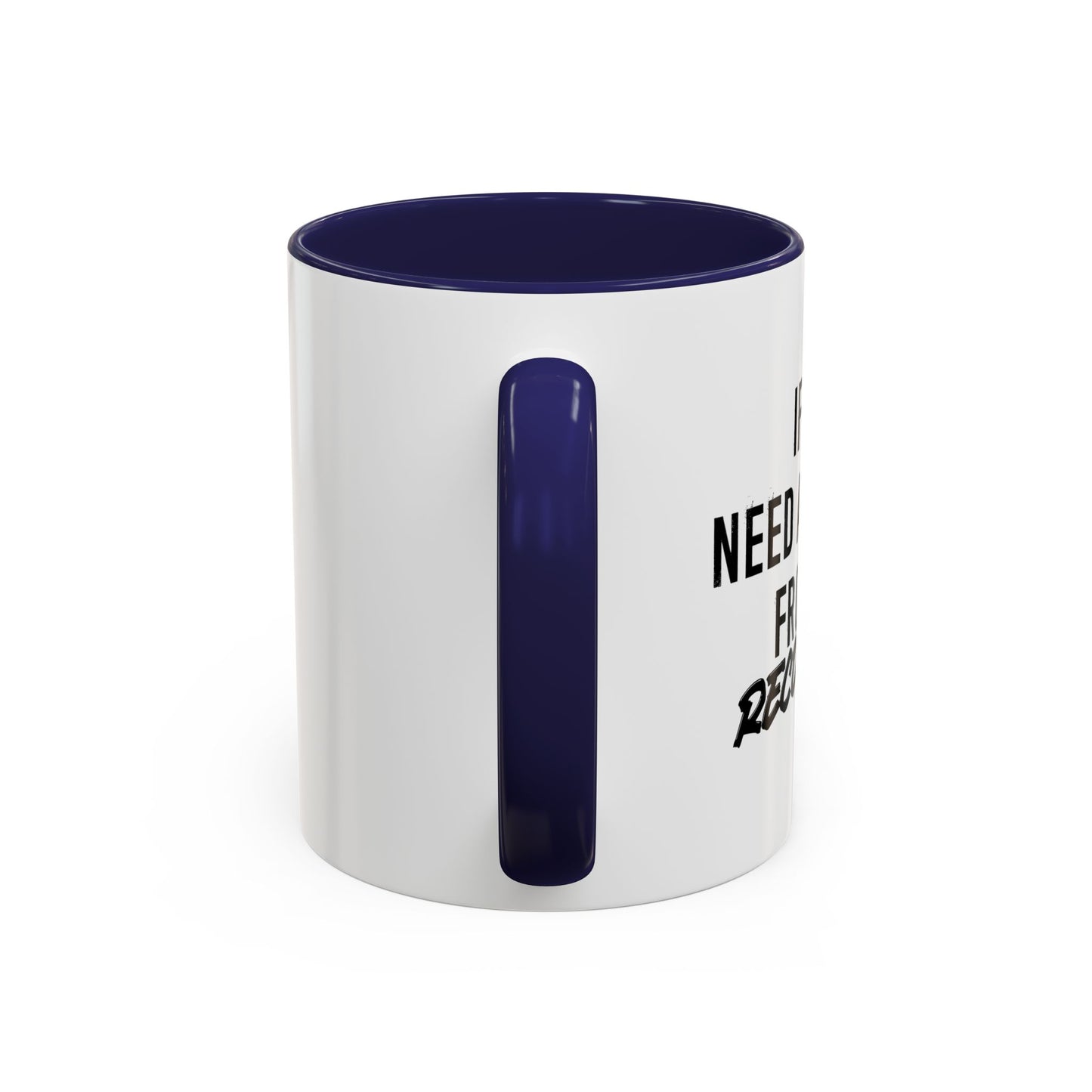 RECONSIDER Accent BiColor Funny Sarcastic Mug