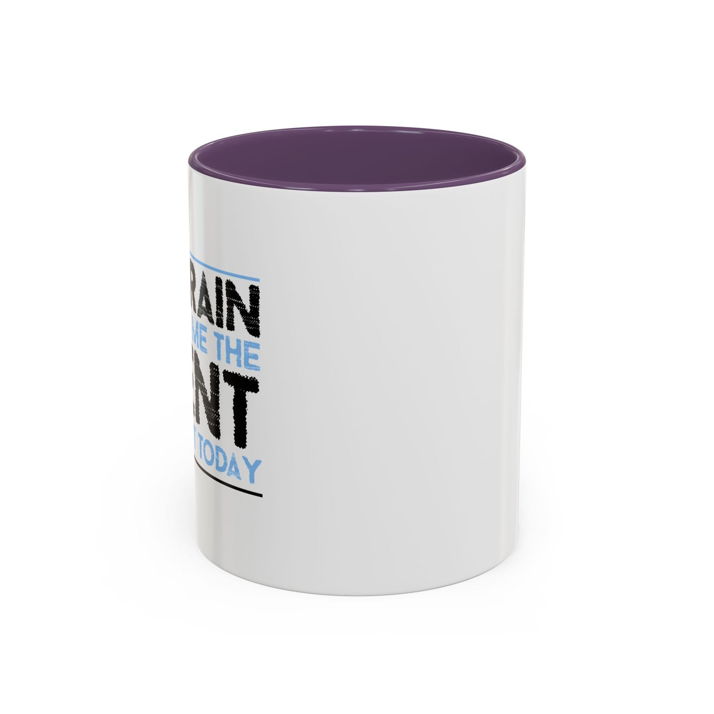 MY BRAIN IS GIVING ME SILENT Accent BiColor Funny Sarcastic Mug